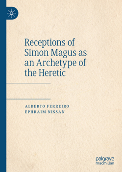 Hardcover Receptions of Simon Magus as an Archetype of the Heretic Book