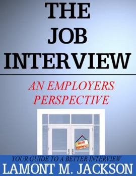 Paperback The Job interview: An Employers Perspective Book