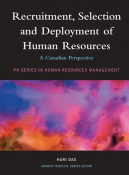 Paperback Recruitment, Selection and Deployment of Human Resources: A Canadian Perspective Book