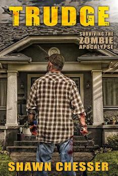 Trudge - Book #1 of the Surviving the Zombie Apocalypse