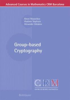 Paperback Group-Based Cryptography Book