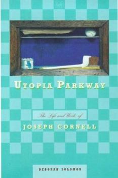 Paperback Utopia Parkway: Life and Work of Joseph Cornell Book