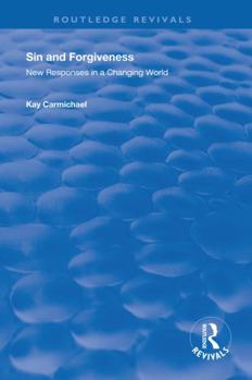 Hardcover Sin and Forgiveness: New Responses in a Changing World Book