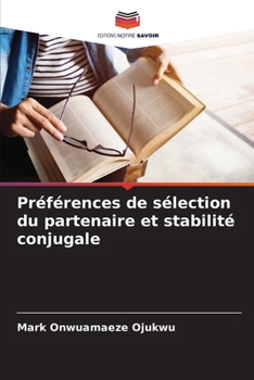 Paperback Préférences de sélection du partenaire et stabilité conjugale [French] Book