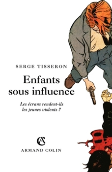 Enfants sous influence : Les écrans rendent-ils les jeunes violents ?