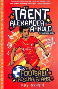 Paperback Trent Alexander Arnold (Football Rising Stars) Book