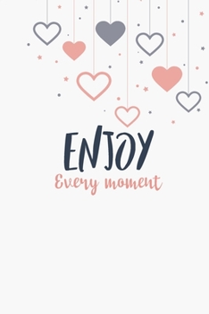 Paperback Enjoy Every moment Creative Simple Color Notebook gift with 100 pages: Lined Notebook / Journal Gift, 100 Pages, 6x9, Soft Cover, Matte Finish Book