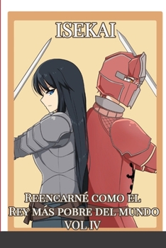 Paperback Isekai: Reencarné como el Rey más pobre del mundo VOL 4 [Spanish] Book