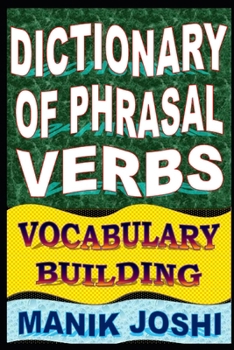 Paperback Dictionary of Phrasal Verbs: Vocabulary Building Book
