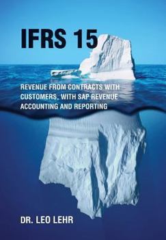 Hardcover Ifrs 15: Revenue from contracts with customers, with SAP Revenue Accounting and Reporting Book