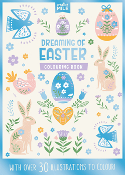 Dreaming of Easter Colouring Book: Colouring Book