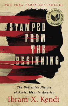 Paperback Stamped from the Beginning: The Definitive History of Racist Ideas in America Book