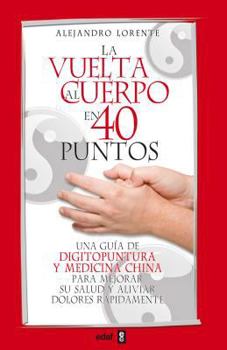 Paperback Vuelta Al Cuerpo En Cuarenta Puntos, La [Spanish] Book