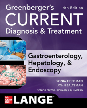 Paperback Greenberger's Current Diagnosis & Treatment Gastroenterology, Hepatology, & Endoscopy, Fourth Edition Book