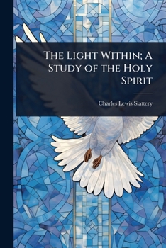 The Light Within; A Study of the Holy Spirit