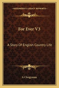 Paperback For Ever V3: A Story Of English Country Life Book