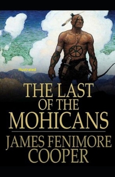 Paperback The Last of the Mohicans Illustrated Book
