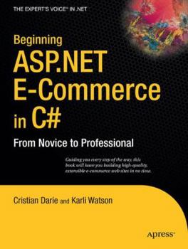 Paperback Beginning ASP.NET E-Commerce in C#: From Novice to Professional Book