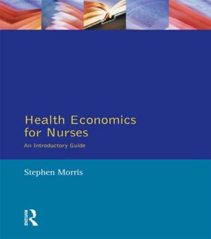 Paperback Health Economics For Nurses: Intro Guide Book