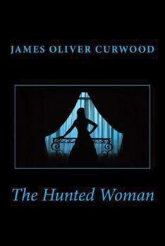 Paperback The Hunted Woman Book