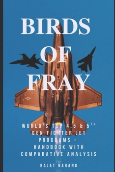 Paperback Birds of Fray: World's Top 4.5 & 5th Generation Fighter Jet Aircraft Programs Book