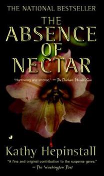 Mass Market Paperback The Absence of Nectar Book