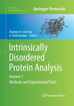 Paperback Intrinsically Disordered Protein Analysis: Volume 1, Methods and Experimental Tools Book