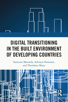 Paperback Digital Transitioning in the Built Environment of Developing Countries Book