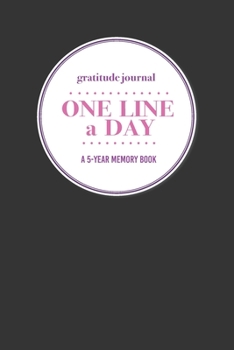 Paperback Gratitude Journal - One Line a Day - A 5-Year Memory Book: 5-Year Gratitude Journal - 5-Year Diary - Floral Notebook for Keepsake Memories and Journal Book
