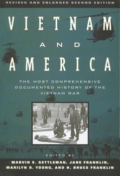Paperback Vietnam and America: The Most Comprehensive Documented History of the Vietnam War Book