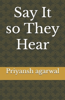 Paperback Say It so They Hear Book