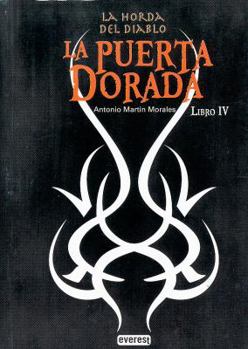 Paperback La Horda del Diablo. La puerta dorada. Libro IV (Spanish Edition) [Spanish] Book