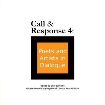 Call & Response 4: Poets and Artists in Dialogue