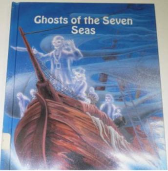 Ghost of the Seven Seas (Ghastly Ghost Stories) - Book  of the Ghastly Ghost Stories