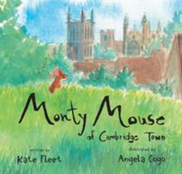 Paperback Monty Mouse of Cambridge Town Book