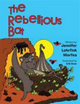 Paperback The Rebellious Bat Book