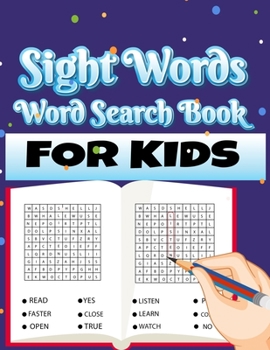 Sight Words Word Search Book for Kids: Large Print Puzzles with High Frequency Words for Kids Learning to Read
