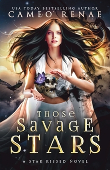 Those Savage Stars - Book #1 of the Star Kissed