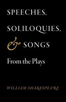 Paperback Speeches, Soliloquies, and Songs From the Plays Book