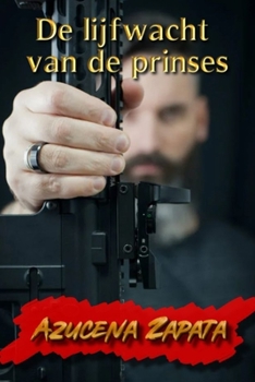 Paperback De lijfwacht van de prinses [Dutch] Book