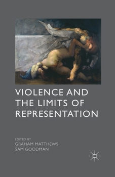 Paperback Violence and the Limits of Representation Book