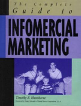 Paperback The Complete Guide to Infomercial Marketing Book