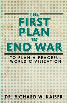 Paperback The First Plan to End War Book
