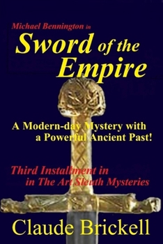 Paperback Sword of the Empire: A Modern-day Mystery with a Powerful Ancient Past Book