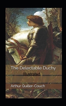 Paperback The Delectable Duchy Illustrated Book