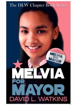 Paperback Melvia For Mayor Book