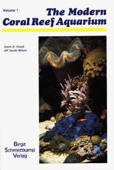 Hardcover The Modern Coral Reef Aquarium, Vol. 1 Book