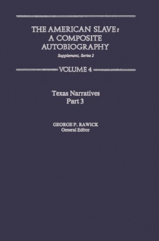 Hardcover The American Slave: Texas Narratives Part 3 Vol. 4 Book