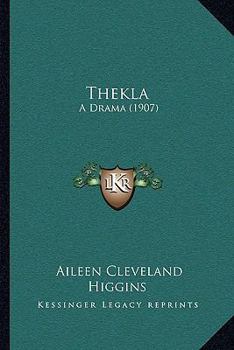 Paperback Thekla: A Drama (1907) Book