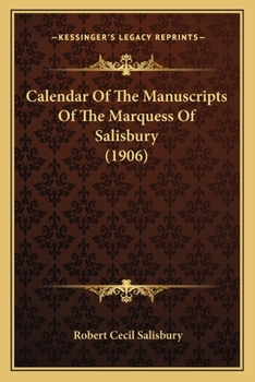 Paperback Calendar Of The Manuscripts Of The Marquess Of Salisbury (1906) Book